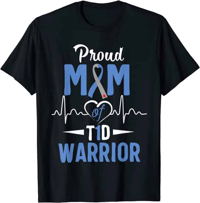 Proud Mom of a Type 1 Diabetes Warrior shirt